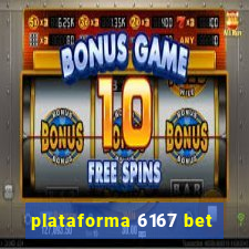 plataforma 6167 bet